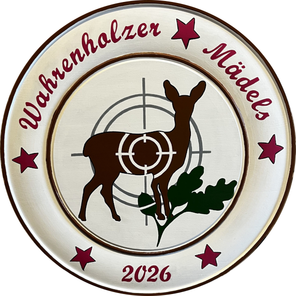 Ehrenscheibe der Wahrenholzer Mädels 2026 - gemalt von Kerstin Schmolke Ehrenscheibe der Wahrenholzer Mädels 2026